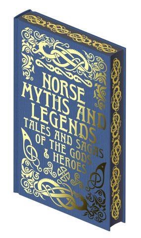 Norse Myths and Legends: Tales and Sagas of the Gods and Heroes (Collectible Myths and Legends) Norse Myths and Legends: Tales and Sagas of the Gods and Heroes (Collectible Myths and Legends)