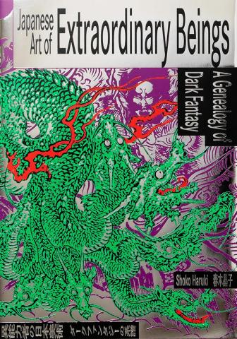 Japanese Art of Extraordinary Beings: A Genealogy of Dark Fantasy (japansk/engelsk)