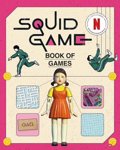 The Squid Game Book of Games The Official Netflix Puzzle Book