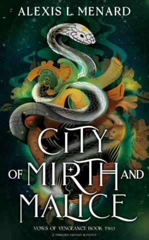 City of Mirth and Malice City of Mirth and Malice