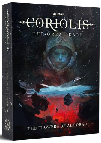 Coriolis The Great Dark: The Flowers of Algorab Coriolis The Great Dark: The Flowers of Algorab