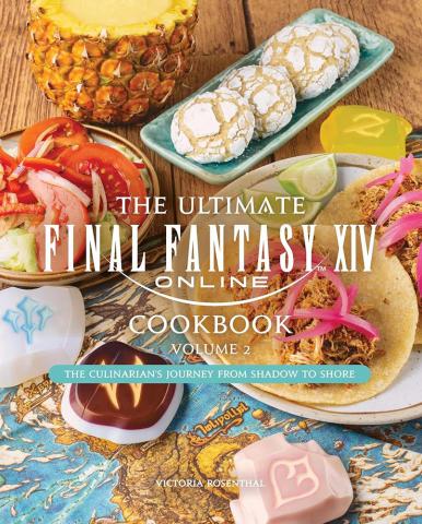 The Ultimate Final Fantasy XIV Cookbook vol II