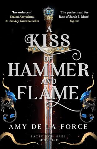 A Kiss of Hammer and Flame A Kiss of Hammer and Flame