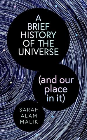 A Brief History of the Universe (and our place in it) A Brief History of the Universe (and our place in it)