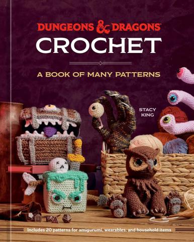 Dungeons & Dragons Crochet - A Book of Many Patterns