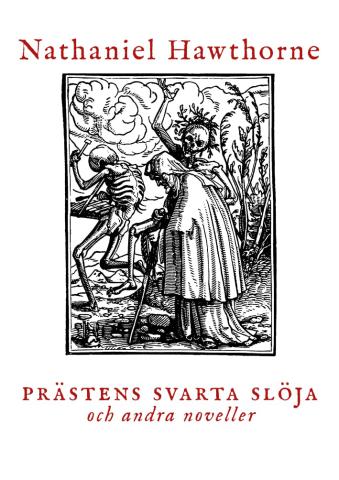 Prästens svarta slöja och andra noveller Prästens svarta slöja och andra noveller