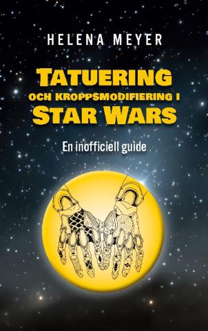 Tatuering och kroppsmodifiering i Star Wars - En inofficiell guide