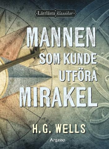 Mannen som kunde utföra mirakel Mannen som kunde utföra mirakel