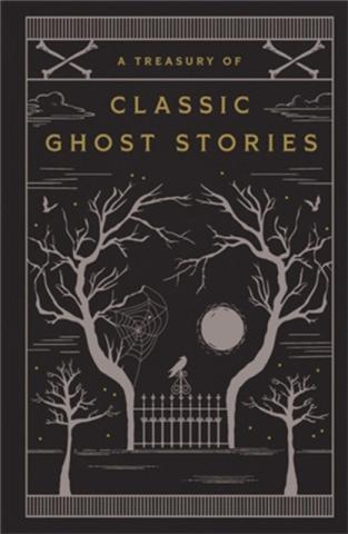 A Treasury of Classic Ghost Stories