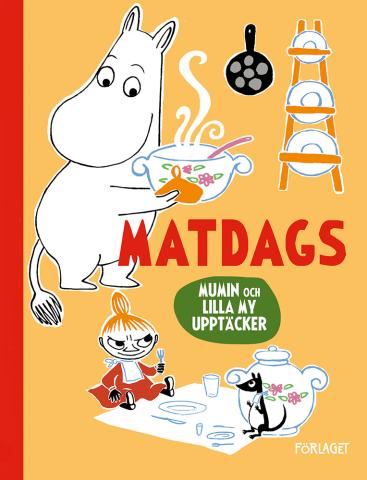Mumin och Lilla My upptäcker: Matdags (Board Book)