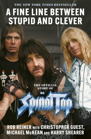 A Fine Line between Stupid and Clever: The Story of Spinal Tap