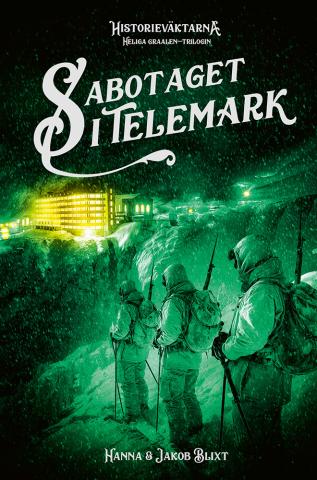 Sabotaget i Telemark Sabotaget i Telemark