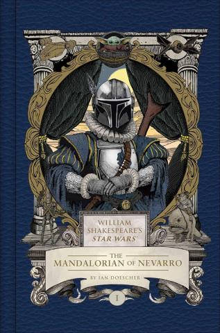 William Shakespeare’s Star Wars The Mandalorian of Nevarro I