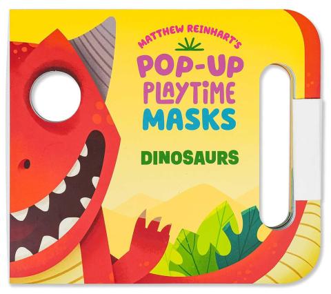Pop-Up Playtime Masks: Dinosaurs Pop-Up Playtime Masks: Dinosaurs