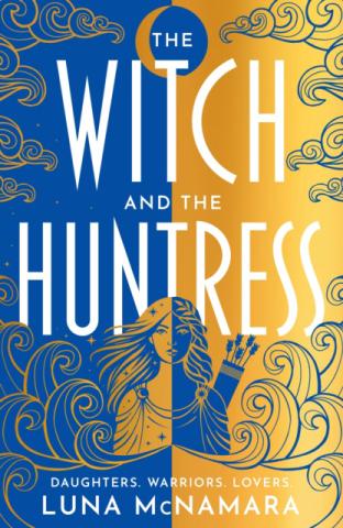 The Witch and the Huntress The Witch and the Huntress