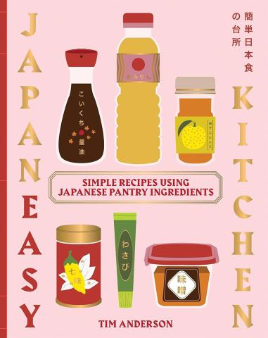 JapanEasy Kitchen - Simple Recipes Using Japanese Pantry Ingredients JapanEasy Kitchen - Simple Recipes Using Japanese Pantry Ingredients