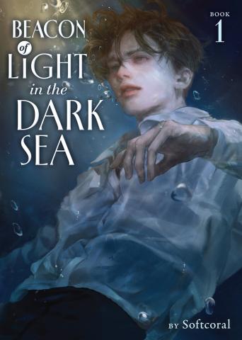 Beacon of Light in the Dark Sea Book 1
