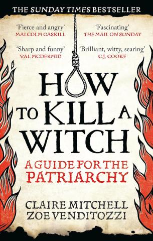 How to Kill a Witch - A Guide for the Patriarchy