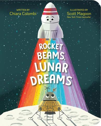 Rocket Beams, Lunar Dreams (Board Book) Rocket Beams, Lunar Dreams (Board Book)
