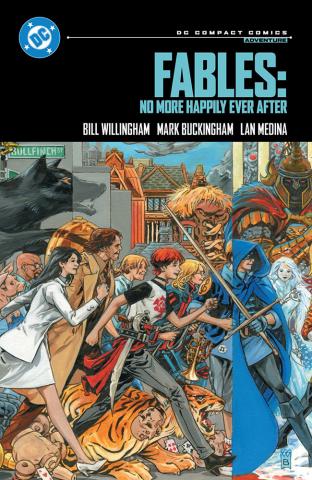 Fables: No More Happily Ever After (DC Compact Comics Edition) Fables: No More Happily Ever After (DC Compact Comics Edition)