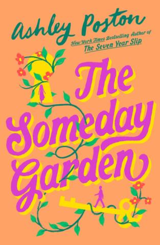 The Someday Garden The Someday Garden