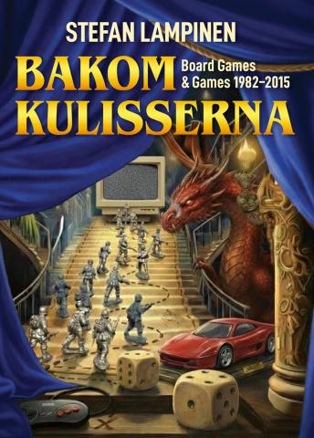 Bakom kulisserna: Board Games & Games 1982-2015