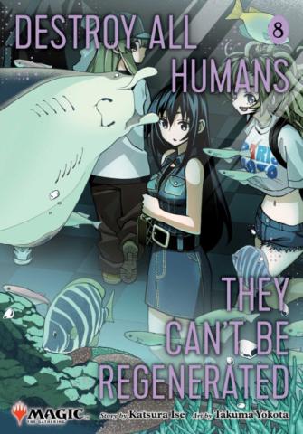 Destroy All Humans. Magic The Gathering Manga, Vol 8