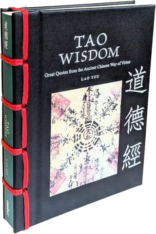 Tao Wisdom: Great Quotes from the Ancient Chinese Way of Virtue (Chinese Bound Mini) Tao Wisdom: Great Quotes from the Ancient Chinese Way of Virtue (Chinese Bound Mini)