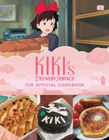 Kiki's Delivery Service: The Official Cookbook Kiki's Delivery Service: The Official Cookbook