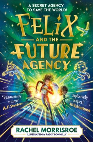 Felix and the Future Agency Felix and the Future Agency