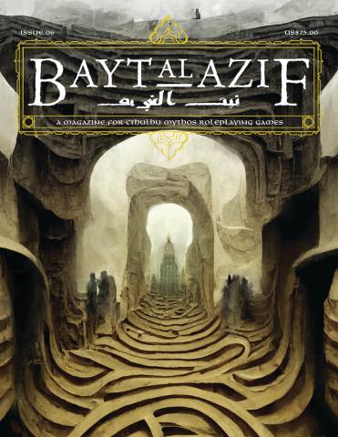 Bayt Al Azif #6: A Magazine for Cthulhu Mythos Roleplaying Games
