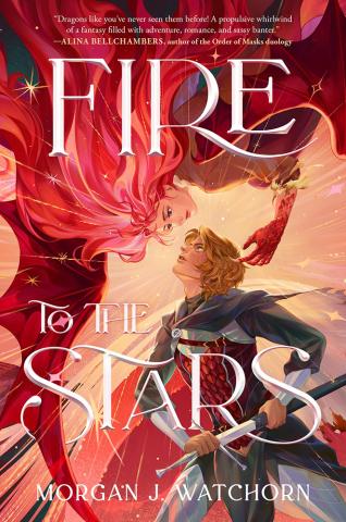 Fire to the Stars Fire to the Stars