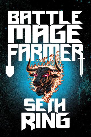 Battle Mage Farmer, Book 1: Domestication Battle Mage Farmer, Book 1: Domestication