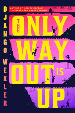 The Only Way Out is Up The Only Way Out is Up