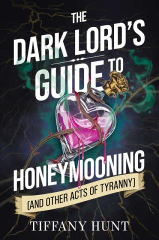 Dark Lord's Guide to Honeymooning Dark Lord's Guide to Honeymooning