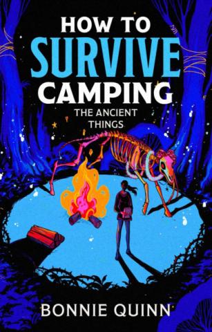 How to Survive Camping: The Ancient Things How to Survive Camping: The Ancient Things