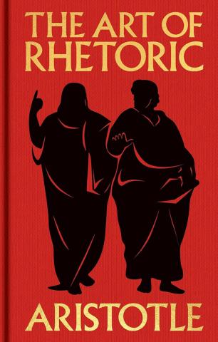 The Art of Rhetoric: Gilded Pocket Edition (Ornate Classics) The Art of Rhetoric: Gilded Pocket Edition (Ornate Classics)