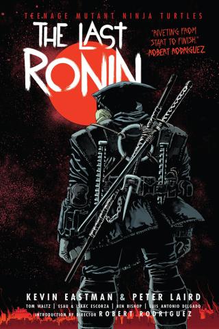 Teenage Mutant Ninja Turtles: The Last Ronin Teenage Mutant Ninja Turtles: The Last Ronin