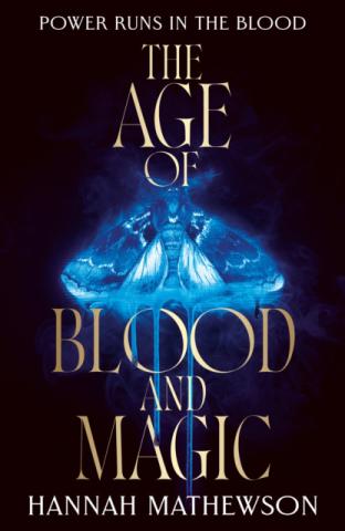 The Age of Blood and Magic The Age of Blood and Magic