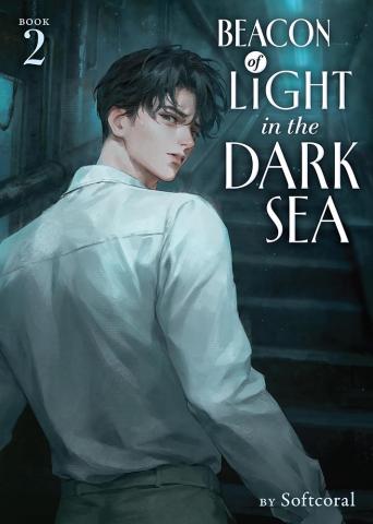 Beacon of Light in the Dark Sea Book 2 Beacon of Light in the Dark Sea Book 2