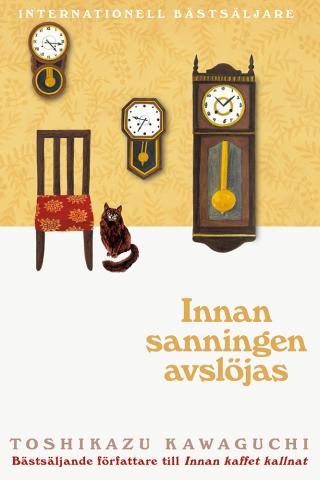 Innan sanningen avslöjas Innan sanningen avslöjas