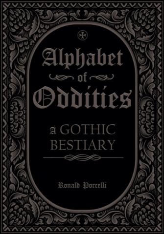 Alphabet of Oddities: A Gothic Bestiary