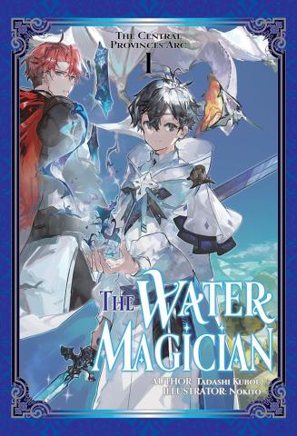 The Water Magician: Arc 1 Volume 1 (Light Novel) The Water Magician: Arc 1 Volume 1 (Light Novel)