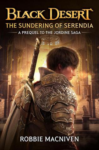 Black Desert: The Sundering of Serendia Black Desert: The Sundering of Serendia