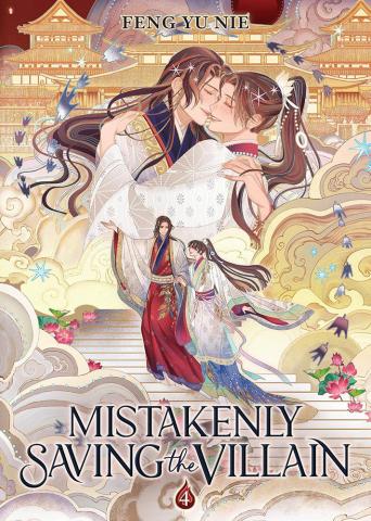 Mistakenly Saving the Villain Vol 4