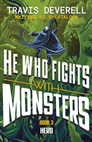 He Who Fights With Monsters: Hero He Who Fights With Monsters: Hero