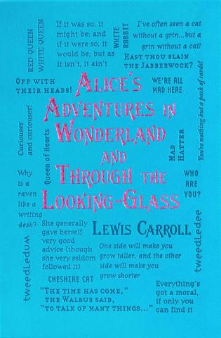 Alice's Adventures in Wonderland & Through the Looking-Glass (2nd Edition) Alice's Adventures in Wonderland & Through the Looking-Glass (2nd Edition)