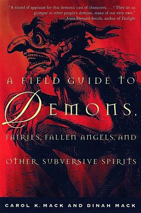 A Field Guide to Demons, Fairies, Fallen Angels