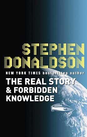 The Real Story & Forbidden Knowledge The Real Story & Forbidden Knowledge