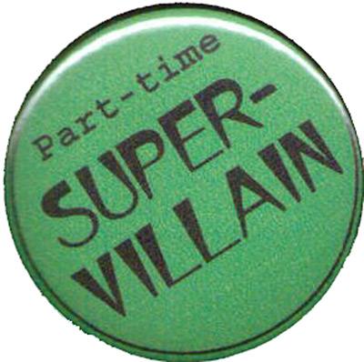 Part-time super-villain